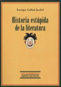 Historia estúpida de la literatura