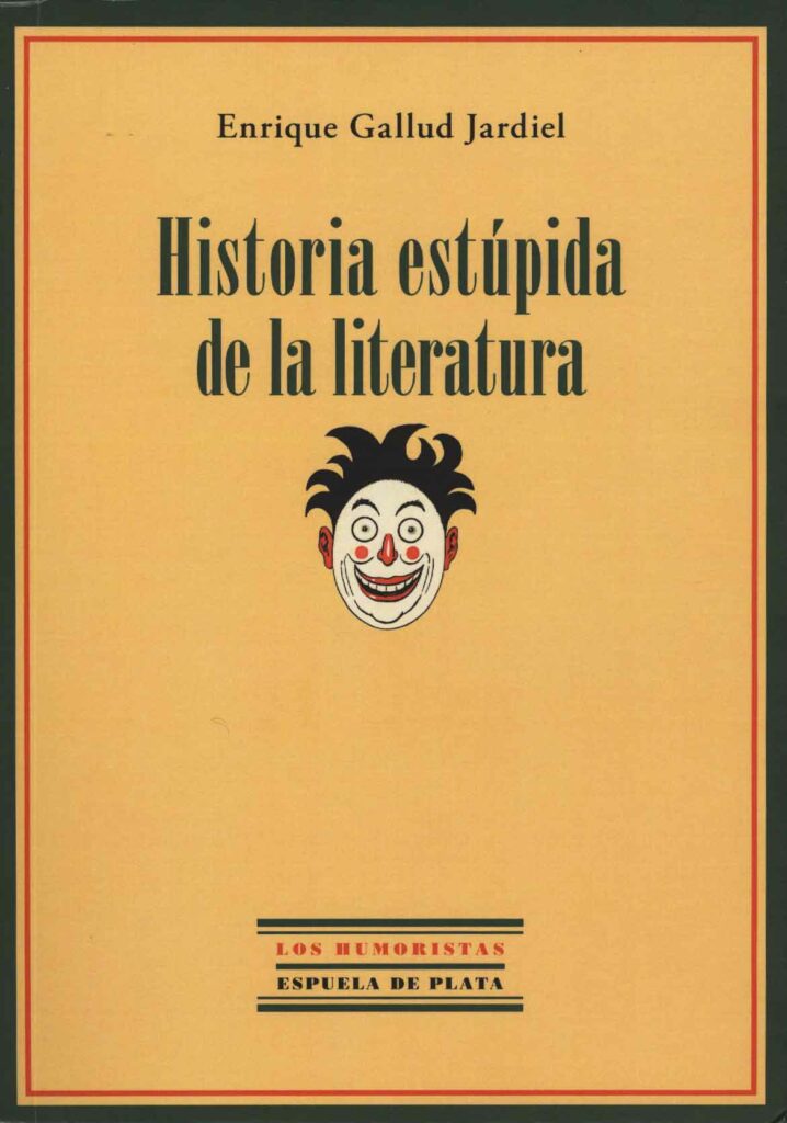 Historia estúpida de la literatura